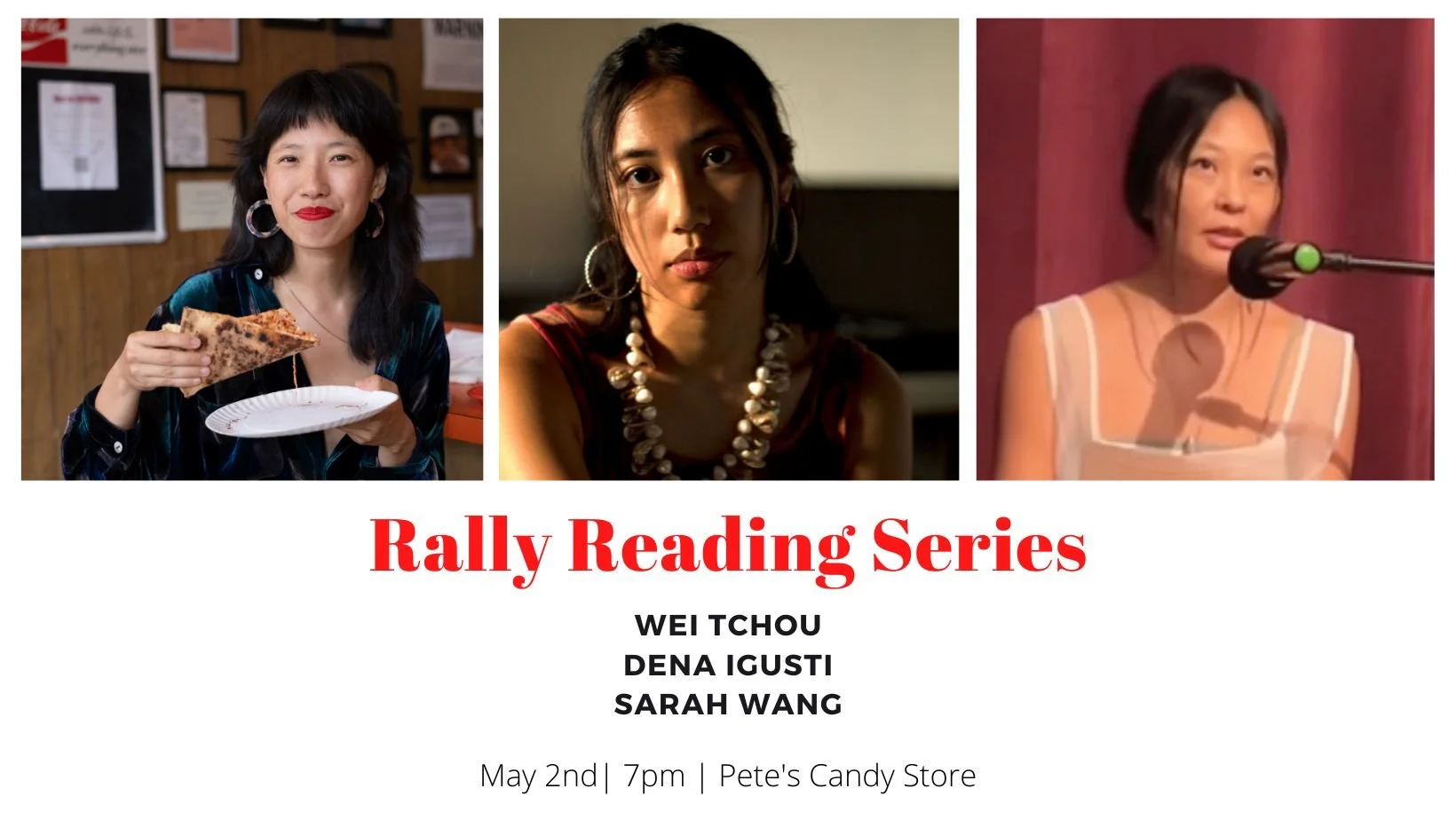 Rally Reading Series: Wei Tchou, Dena Igusti, and Sarah Wang
