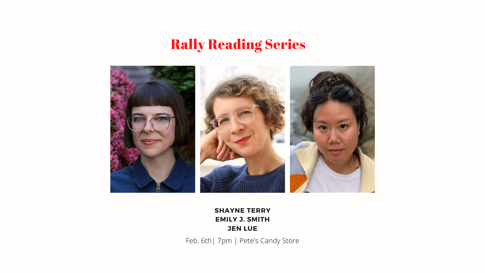 Rally Reading Series: Shayne Terry, Emily J. Smith, and Jen Lue