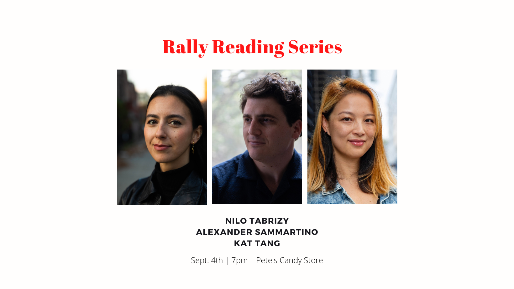 Rally Reading Series: Nilo Tabrizy, Alexander Sammartino, and Kat Tang
