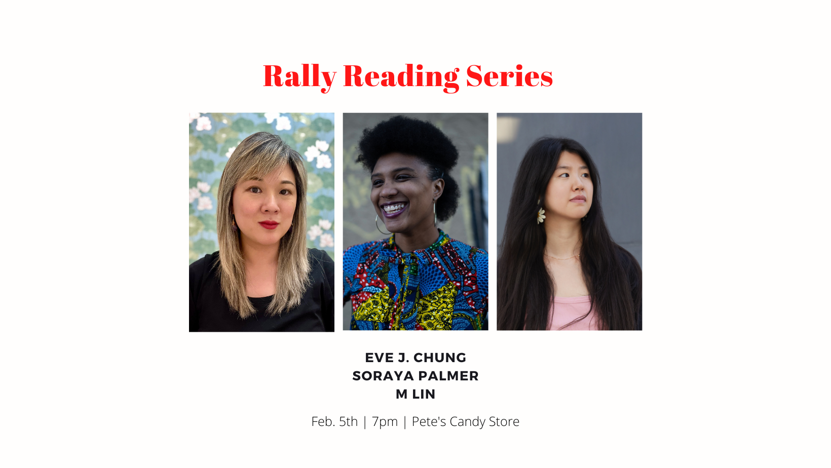Rally Reading Series: Eve J. Chung, Soraya Palmer, and M Lin