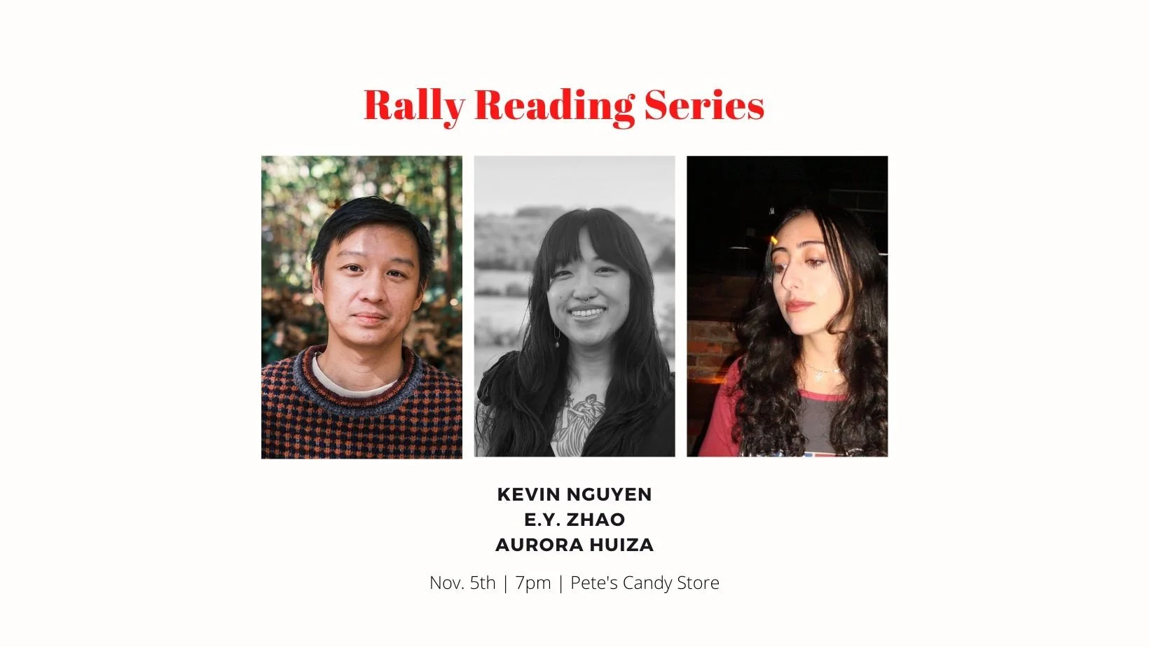 Rally Reading Series: Kevin Nguyen, E.Y. Zhao, and Aurora Huiza