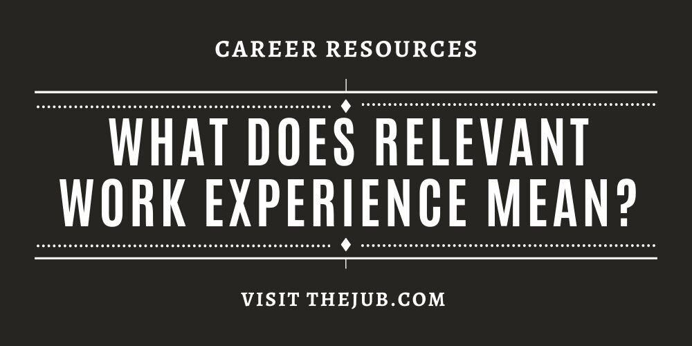 What Is Relevant Experience