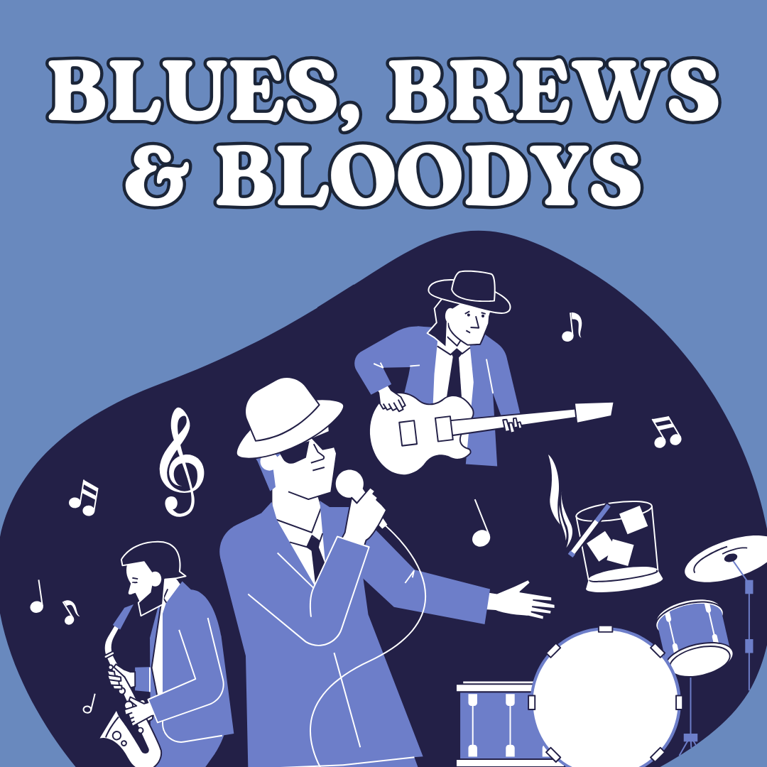 Brews, Blues &amp; Bloodys