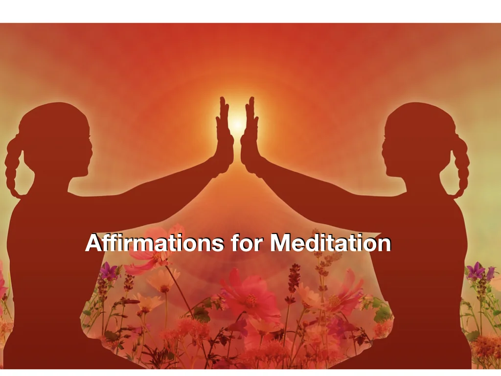 Affirmations for Successful Meditation 