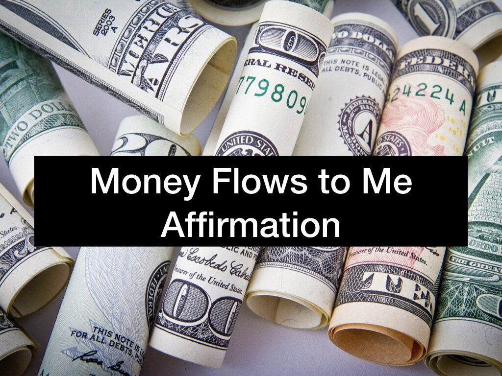 money flows affirmation image.001.jpeg
