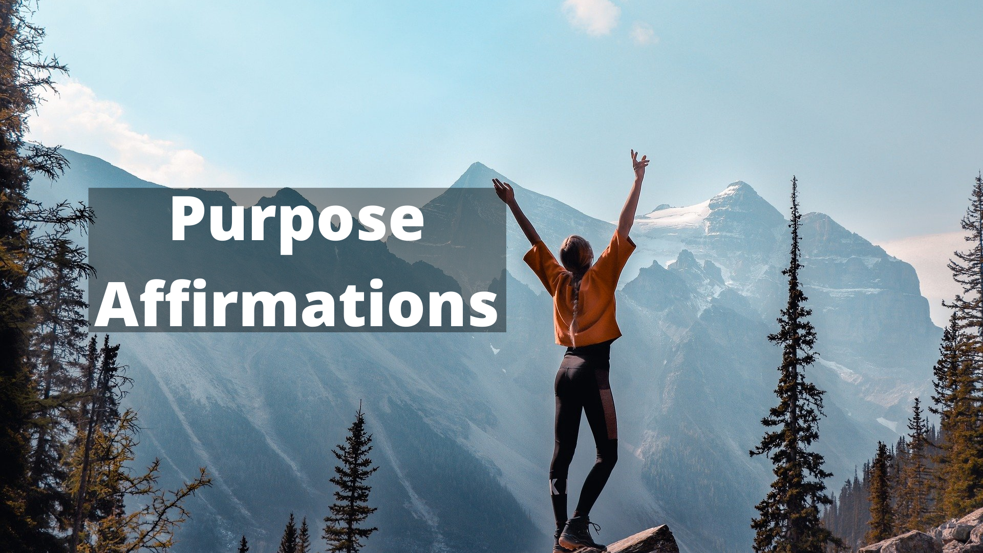 14 Life Purpose Affirmations