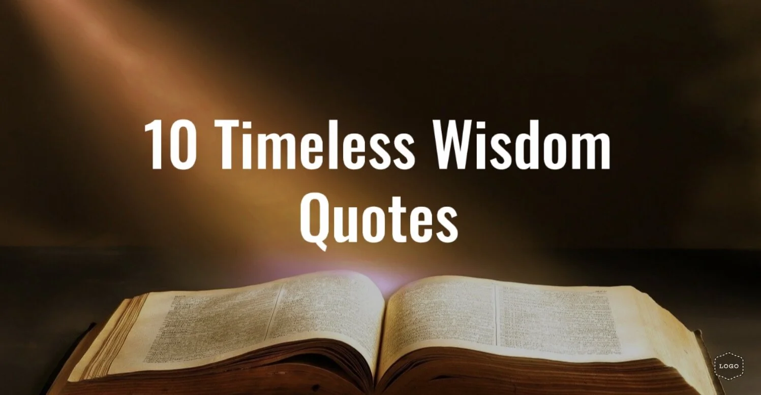 Timeless Wisdom Quotes #1