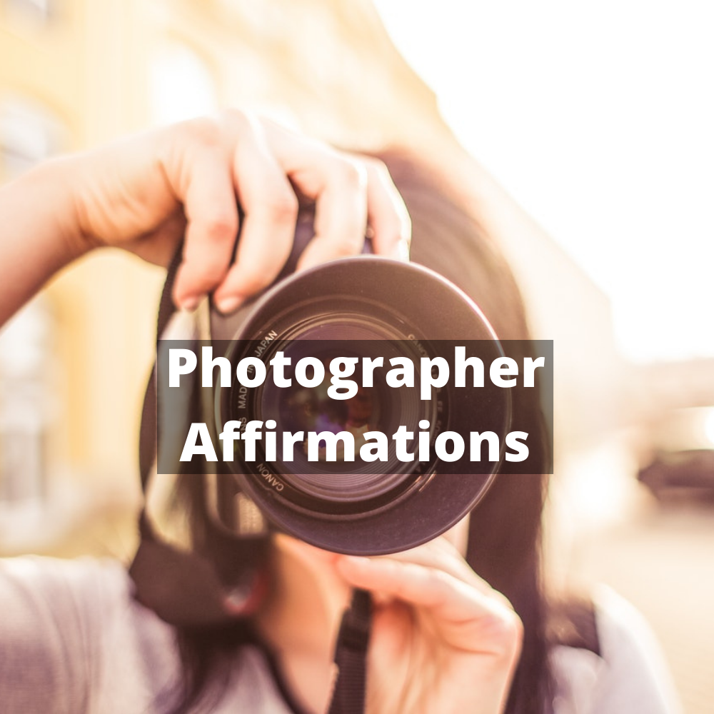 24 Photographer Affirmations
