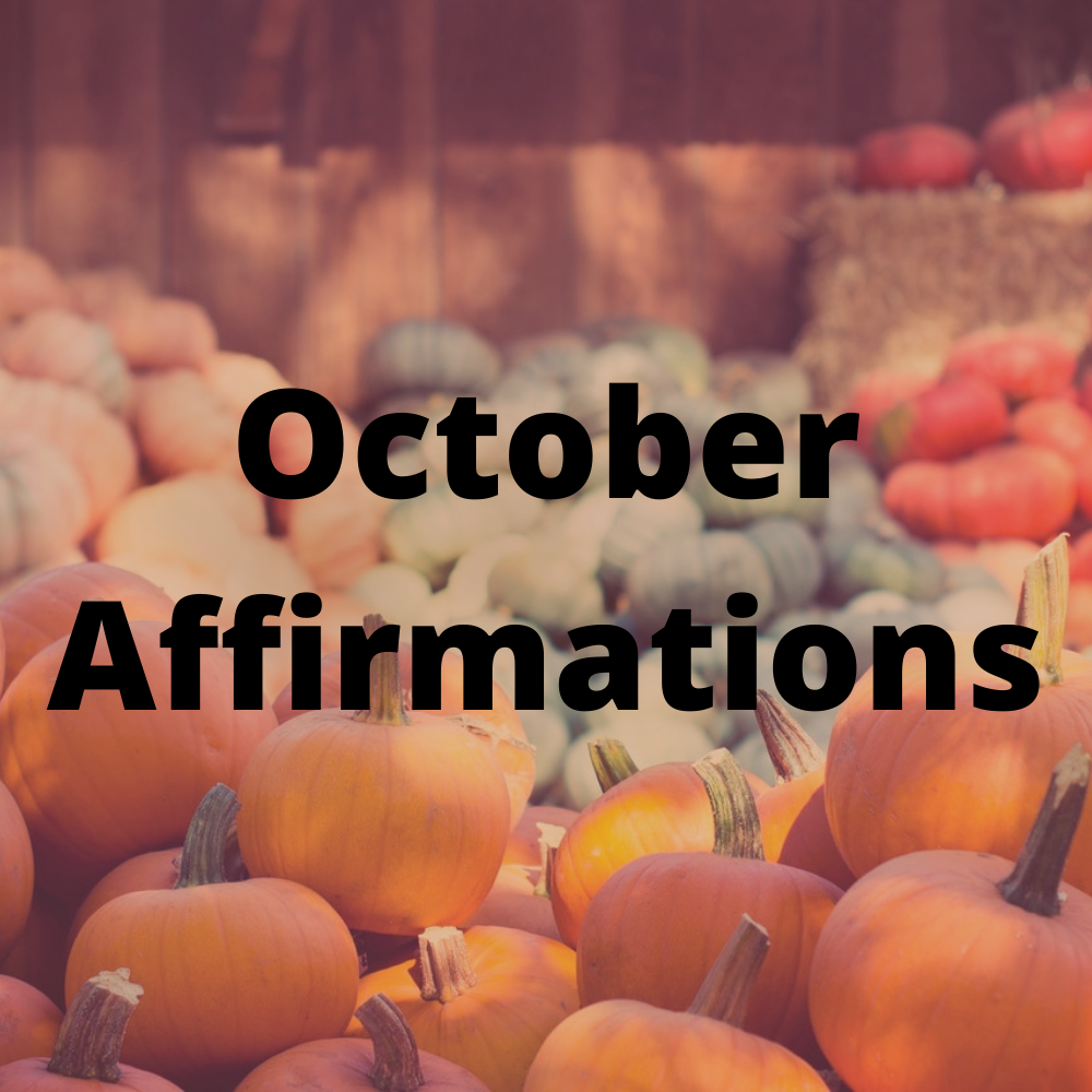 October Affirmations