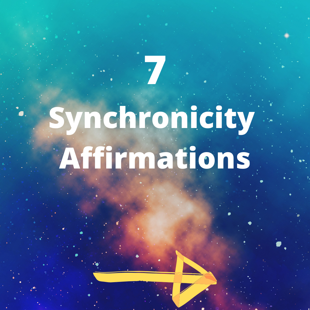 7 Synchronicity AffIrmations
