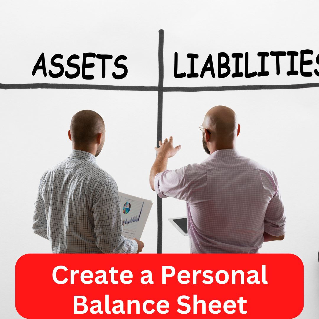 Personal Assets &amp; Liabilities Assessment - Creating a Personal Balance Sheet