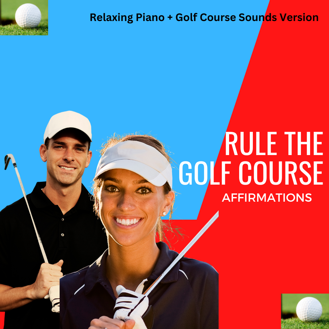 You Rule the Golf Course Affirmations (MP3 Download) — The Affirmation