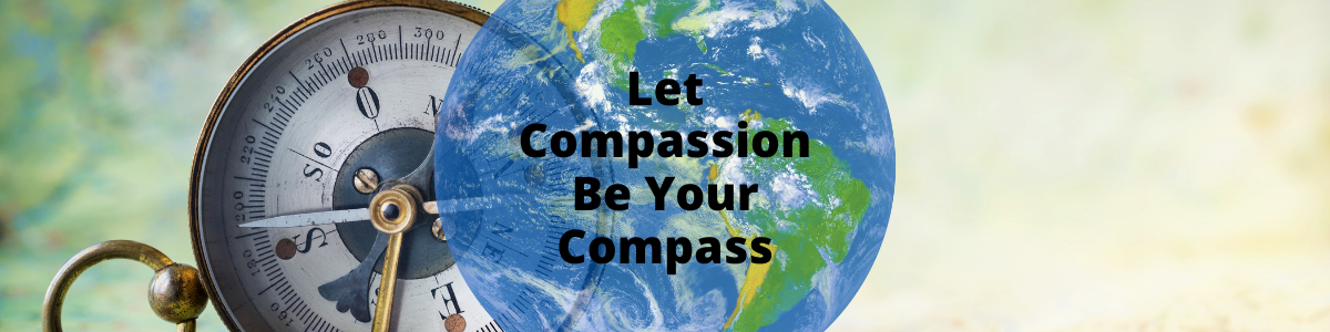 Let Compassion Be Your Compass — The Affirmation Spot - Put Your Mind ...