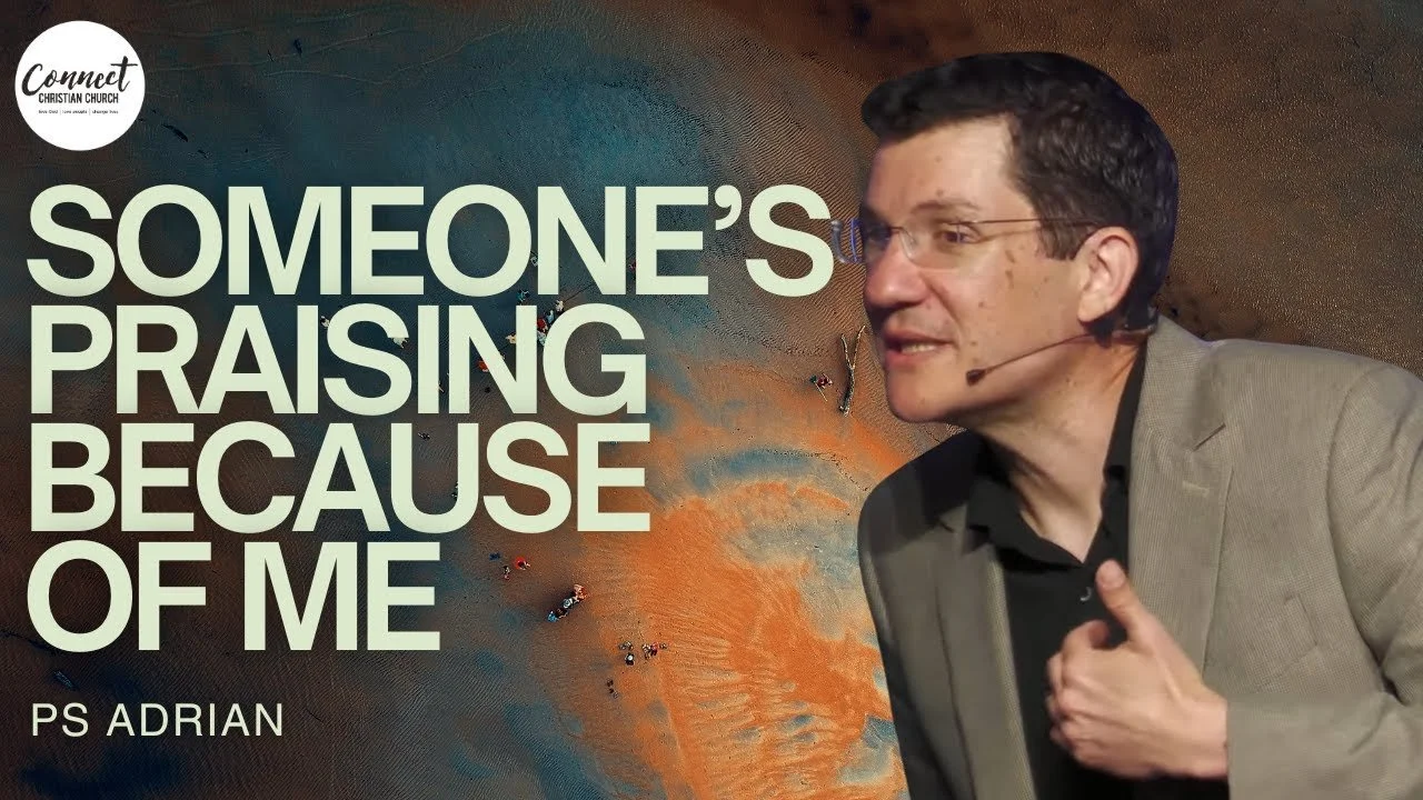 Someone’s Praising Because of Me