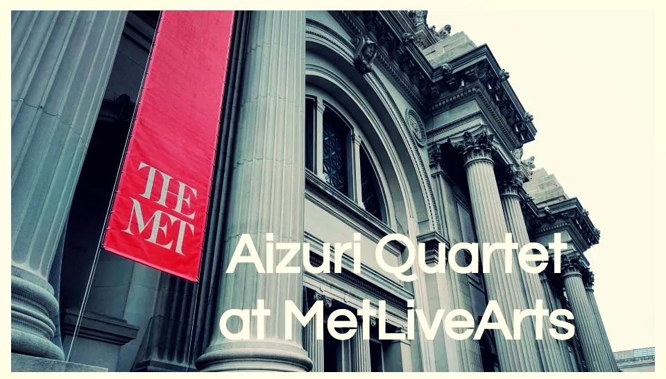 Aizuri Quartet Appointed 2017-18 Metropolitan Museum of Art Quartet-in-Residence