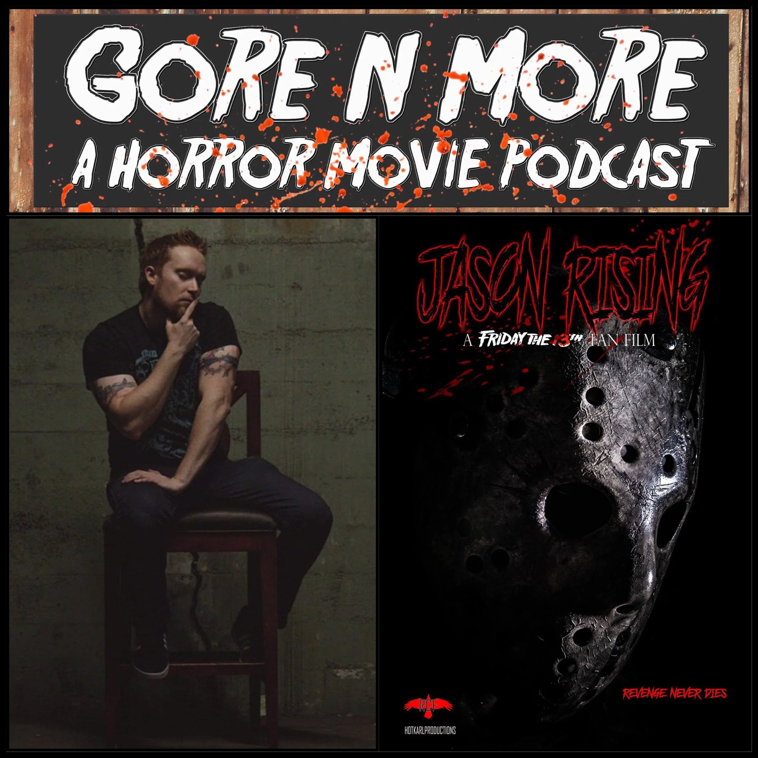 Gore N More: Episode 26 - Interview With Karl Whinnery (Jason Rising)