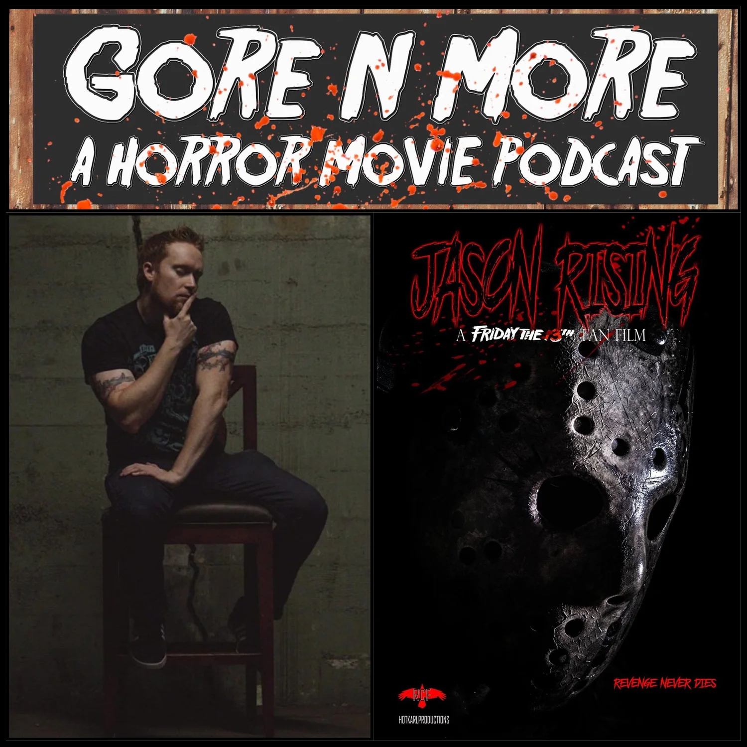 Gore N More: Episode 26 - Interview With Karl Whinnery (Jason Rising) episode artwork
