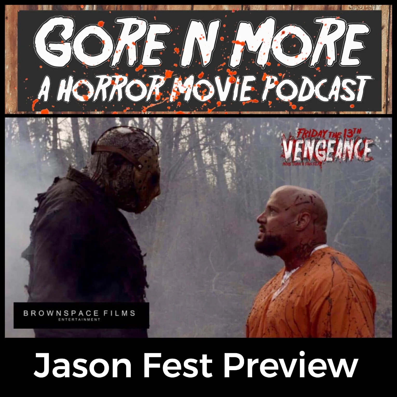 Gore N More: Episode 43 - Jason Fest Preview (Featuring Peter Anthony, Jason Brooks, and Tesia Wicked)