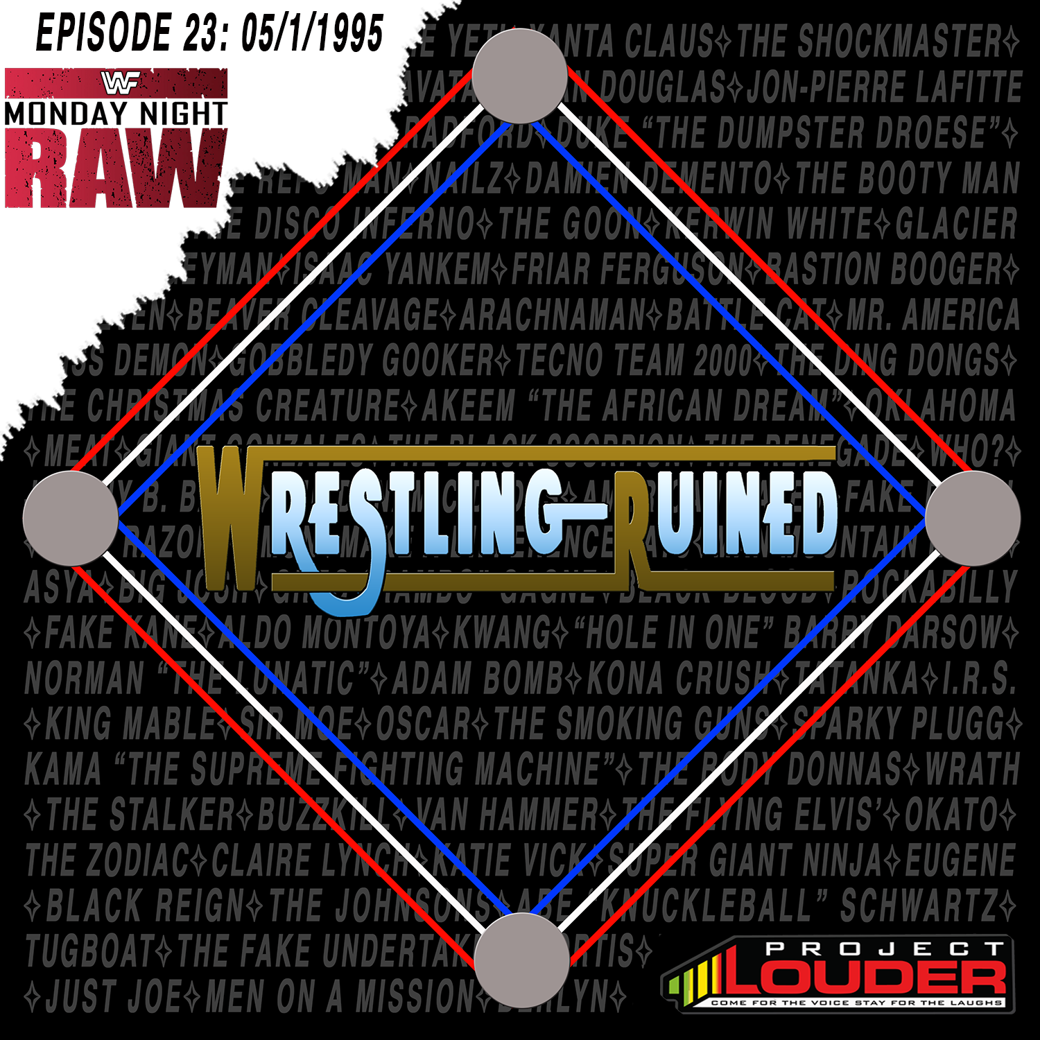 Wrestling Ruined: Episode 23 - Monday Night Raw 5/01/1995
