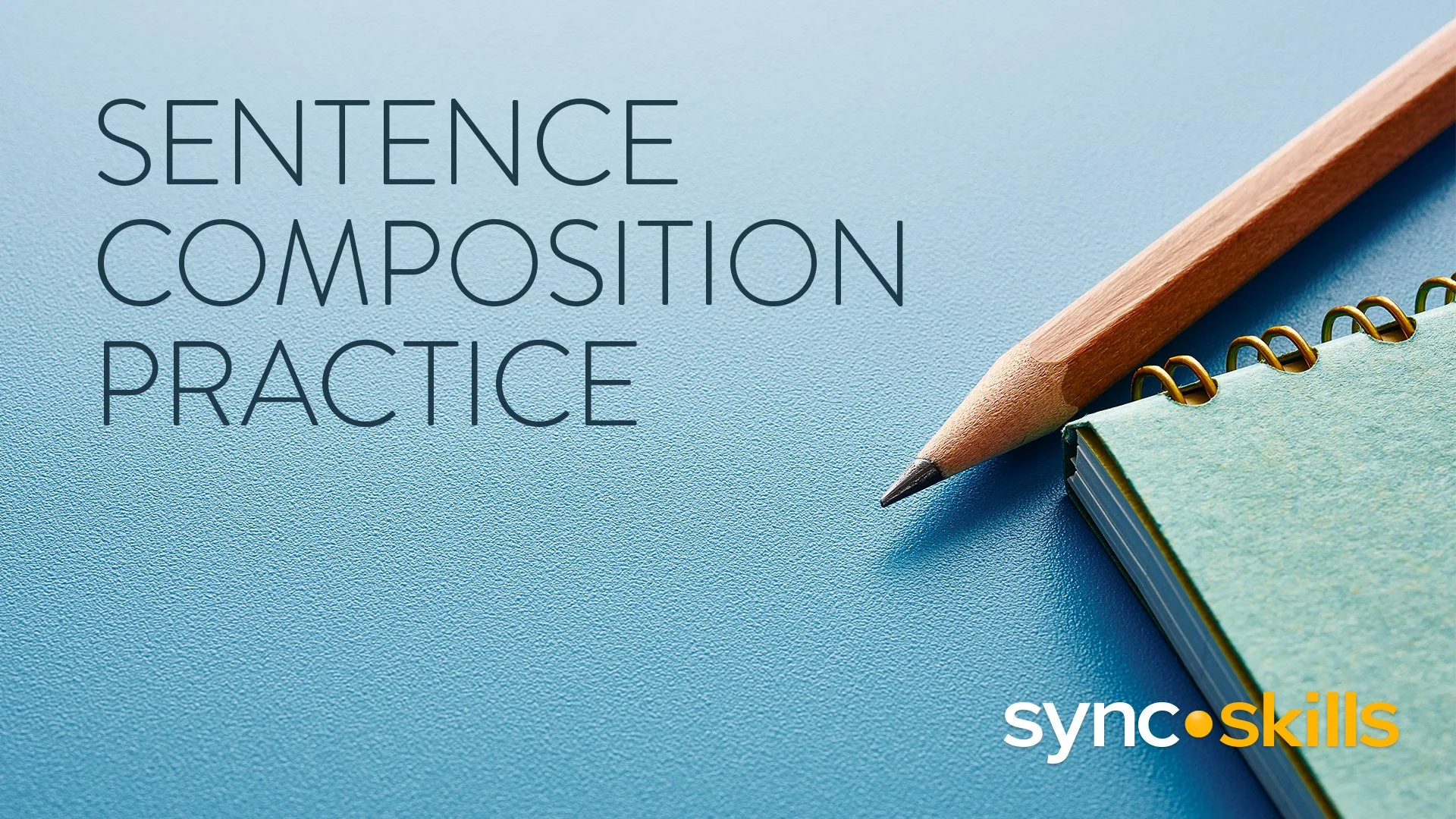 300-001362_Sentence-Composition-Practice.jpg