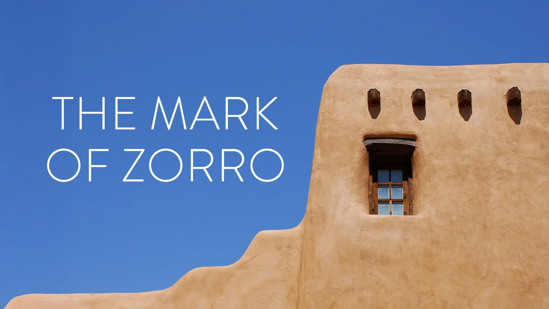 300-001798_The-Mark-of-Zorro.jpg