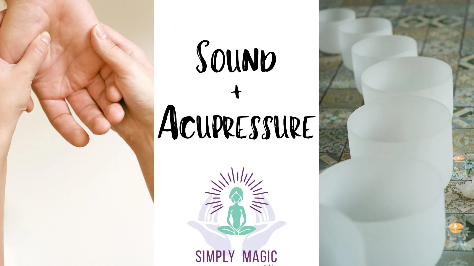 Sound + Acupressure