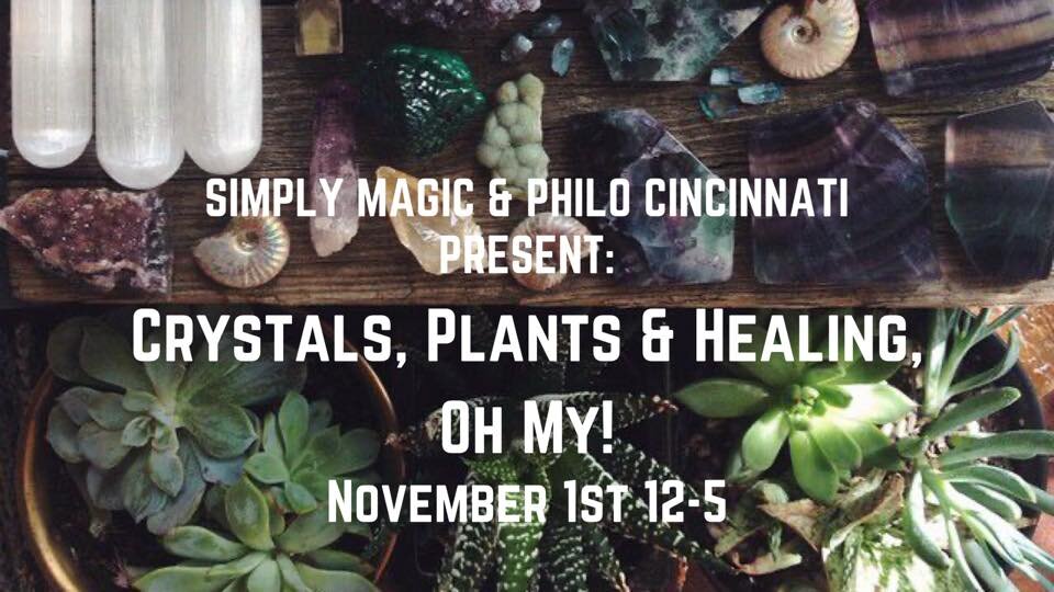 Crystals, Plants &amp; Healing, Oh My!