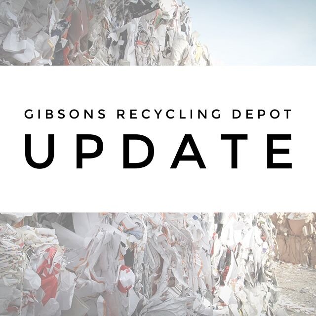 The Gibsons Recycling Depot is open our regular hours. 
However, there have been numerous adjustments to ensure the safety of our staff and the public. 
1. The re- use programs have been temporarily suspended for books, paints and plant pots. 
2. We 