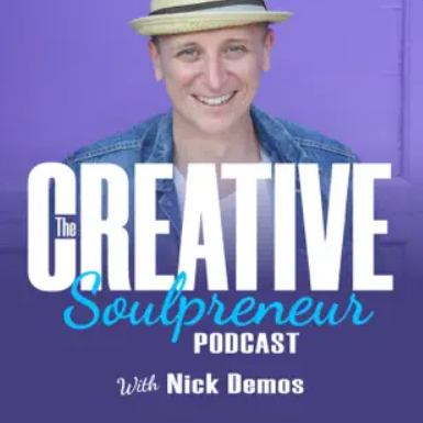 Guest on The Creative Soulpreneur Podcast with Nick Demos