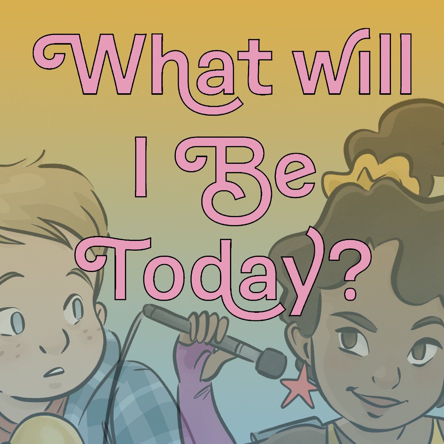 What Will I Be Today? podcast artwork