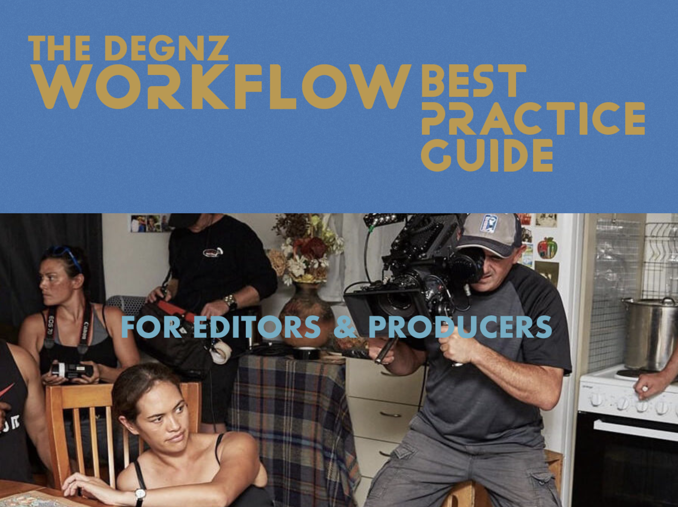 DEGNZ Workflow Best Practise Guide for Producers and Directors 