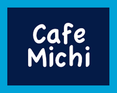 CAFE MICHI