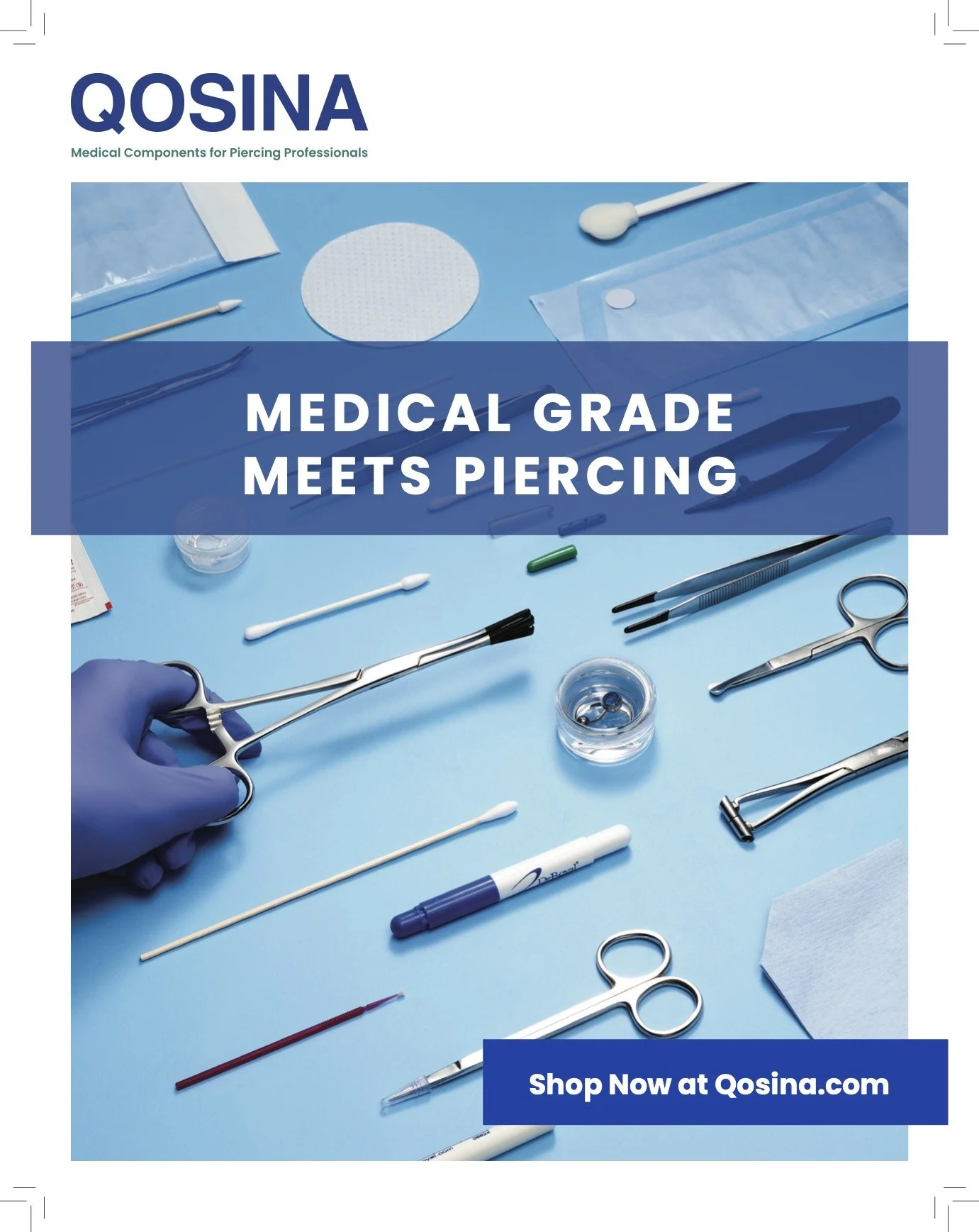 Medical instruments and supplies laid out on a blue surface, including scissors, forceps, swabs, a cotton pad, and a marker, with a blue banner saying 'Medical Grade Meets Piercing' and text encouraging shopping at Qosina.com.
