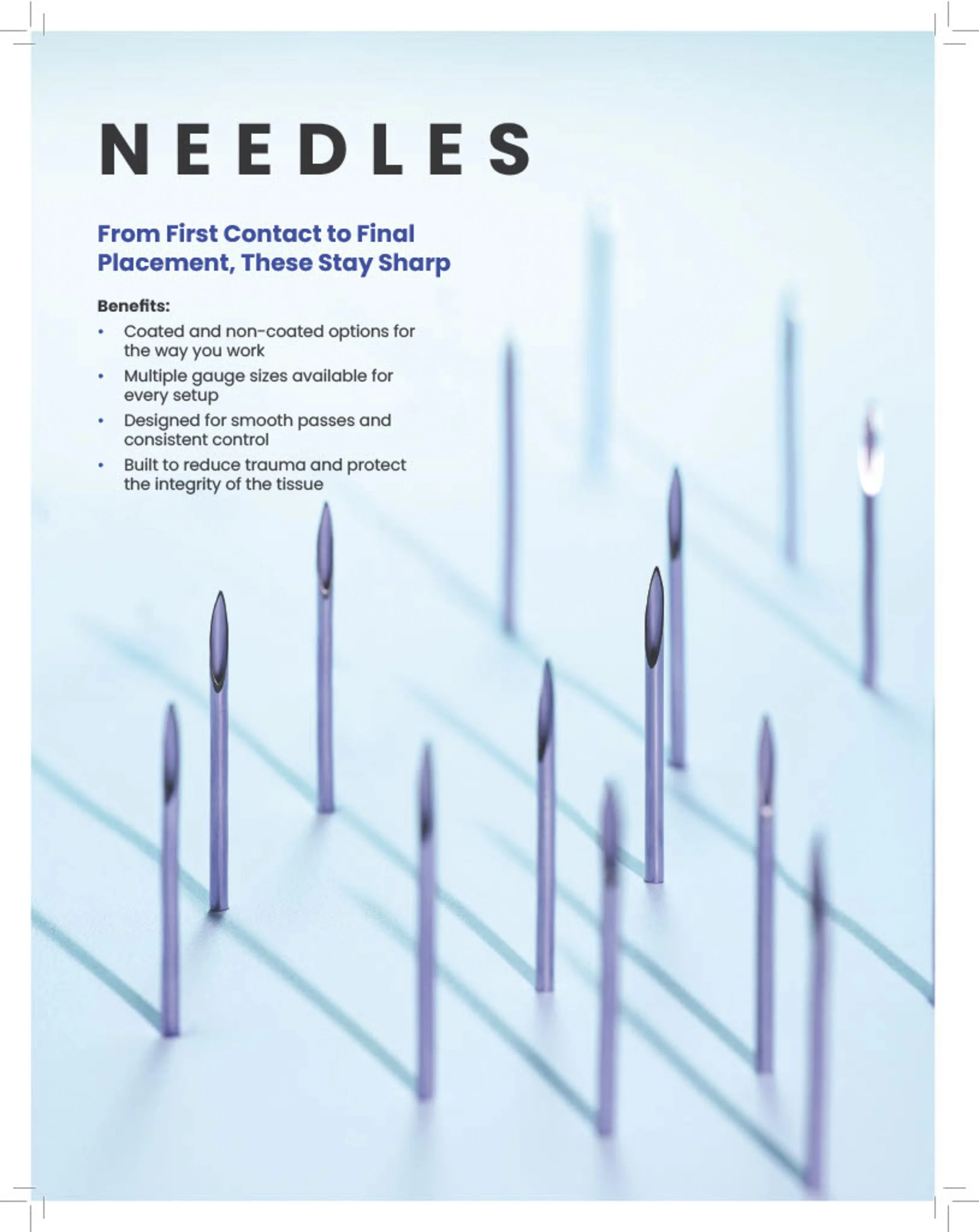 Infographic about medical needles with the title 'Needles'. The text highlights benefits such as coated and non-coated options, multiple gauge sizes, smooth passes, and trauma reduction. The background shows multiple medical needles standing upright