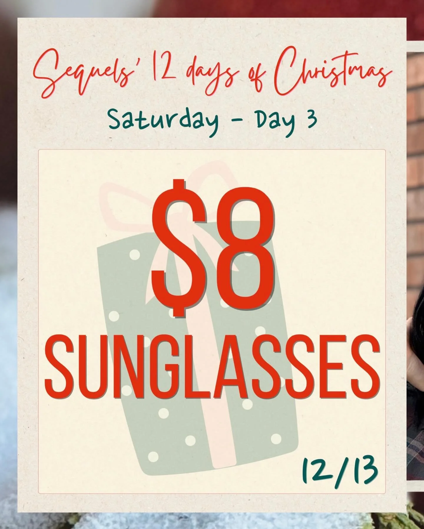 It&rsquo;s Day 3 of the 12 Days of Christmas at Sequels! 🎄
🕶️ Sequels Exclusive Sunglasses = $8 TODAY ONLY
Don&rsquo;t blink&hellip; this deal won&rsquo;t last! 👀✨

⏰ 10&ndash;5 | December 13

‼️Make sure to mention this post at checkout to claim 