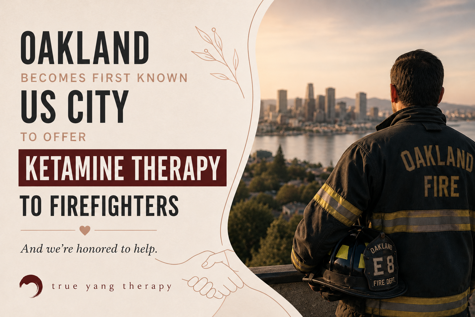 Oakland Becomes First Known U.S. City to Offer Ketamine Therapy to Firefighters—And We’re Honored to Help