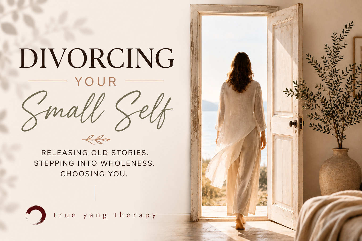 Divorcing Your Small Self