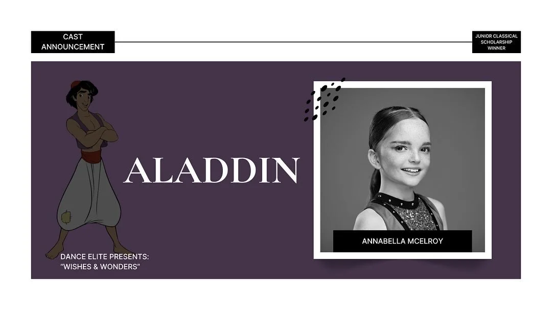 Introducing our 2024 Junior Classical Scholarship winner Bella McElroy as Aladdin!

Bella brings such passion to everything she does, always striving for perfection, working hard, and lighting up the studio with her positive energy. She loves being a