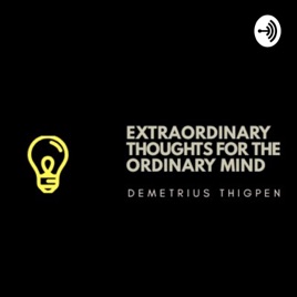 Extraordinary Thoughts For The Ordinary Mind