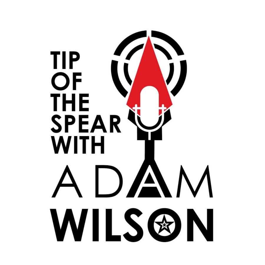 Tip of the Spear with Adam Wilson
