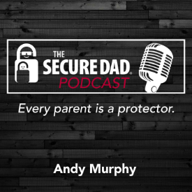 The Secure Dad Podcast with Andy Murphy