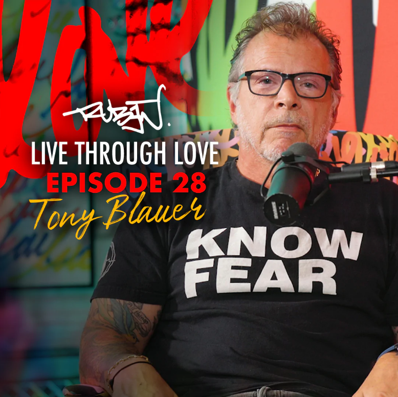  Live Through Love Podcast with Ruben Rojas
