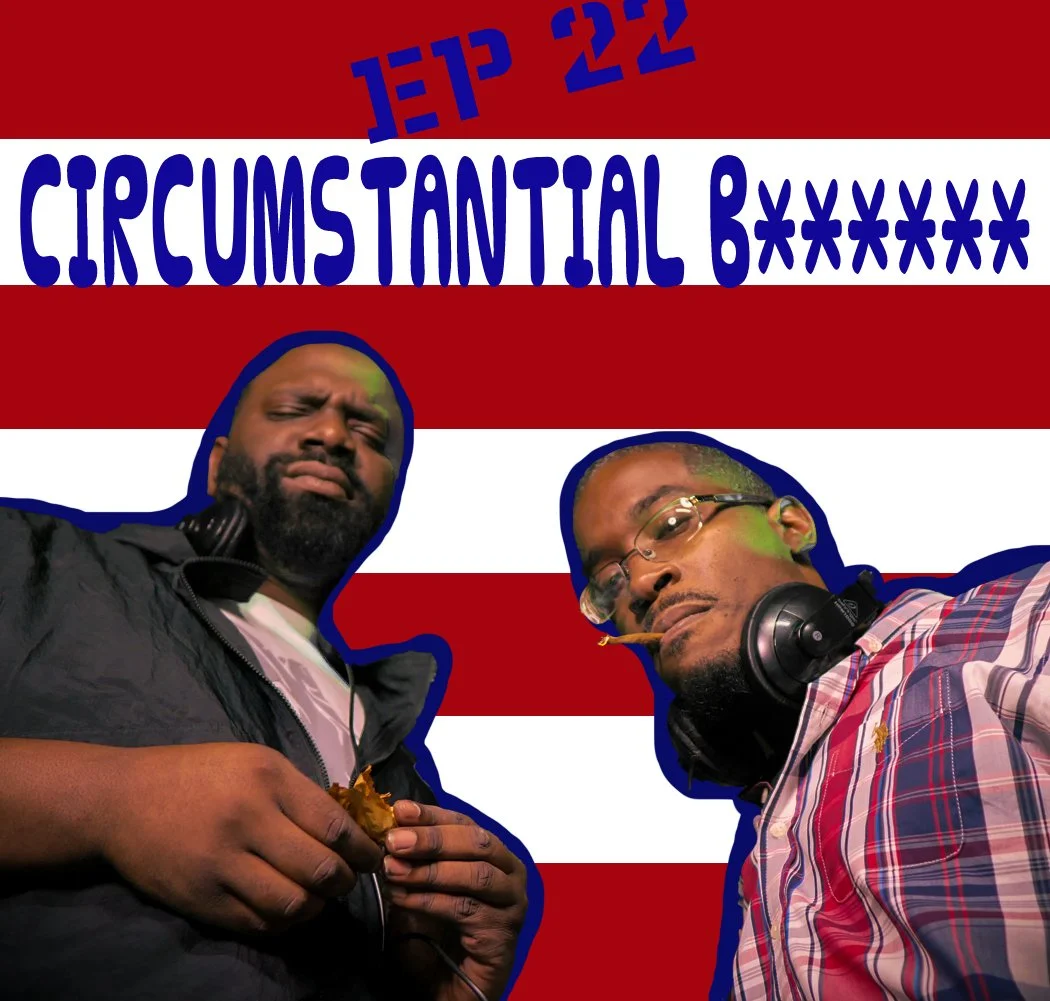EP 22 CIRCUMSTANTIAL B******