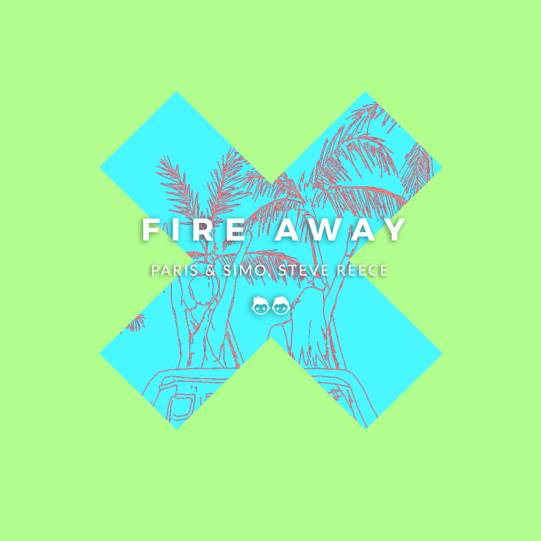 Paris & Simo teams up with Steve Reece to release "Fire Away"