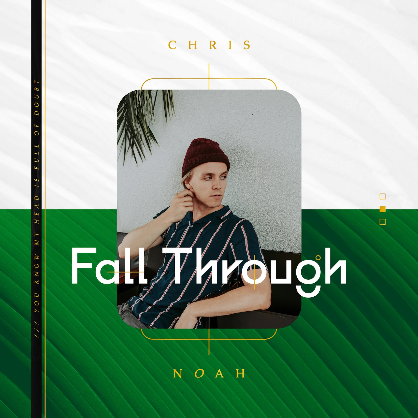 Chris Noah Unveiled Vibrant Musical Piece "Fall Through"