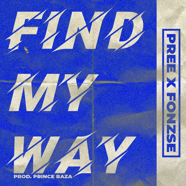"Find Your Way" with UK-Based Artists Pree and Fonzse's Latest Tune