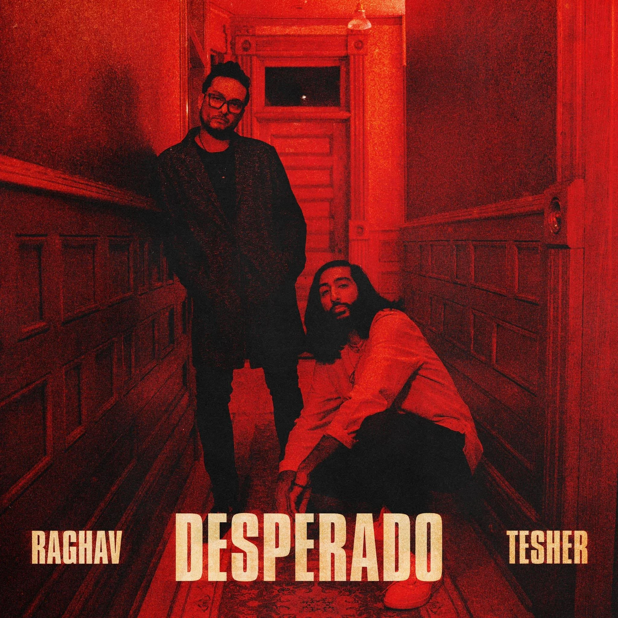 Exploring The Fusion Of International Rhythms in Raghav and Tesher's “Desperado”