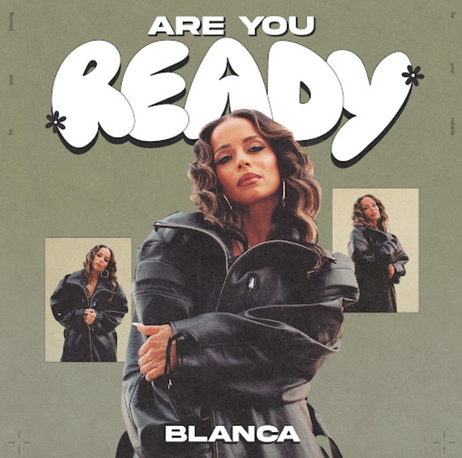 Blanca Ignites a Gospel-Pop Revival with “Are You Ready”