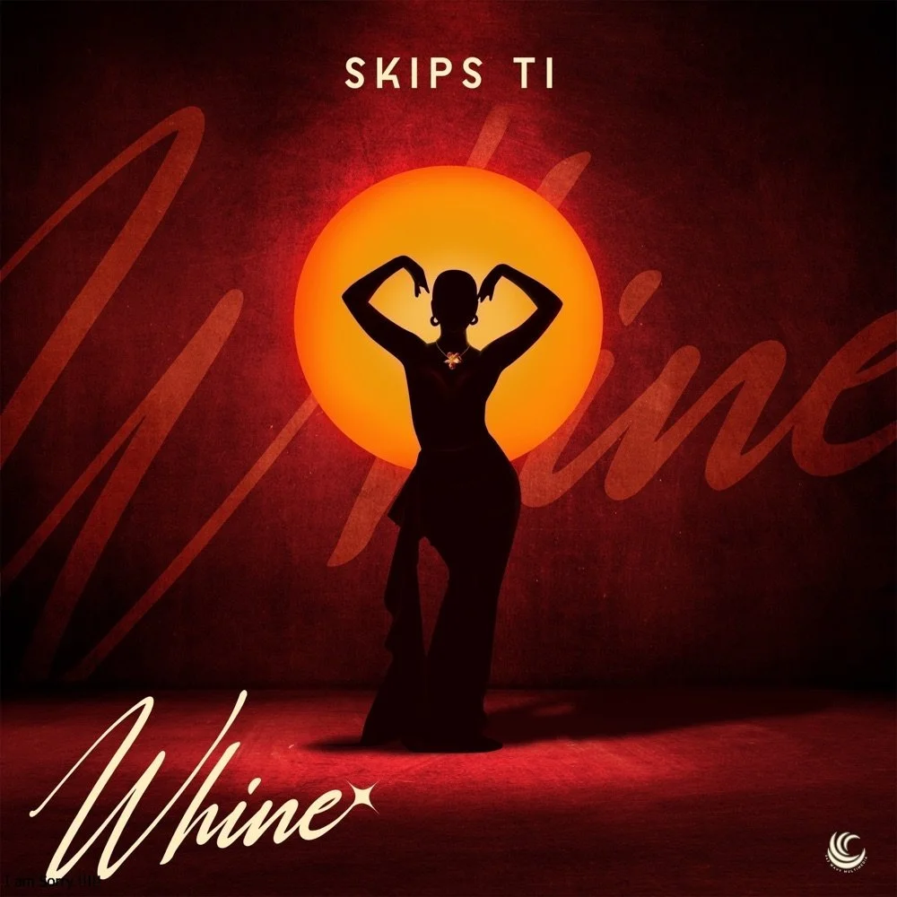 Nigerian Artist Skips Ti’s New Single “Whine” Marries Amapiano Rhythms With Soulful R&amp;B and Playful Charm