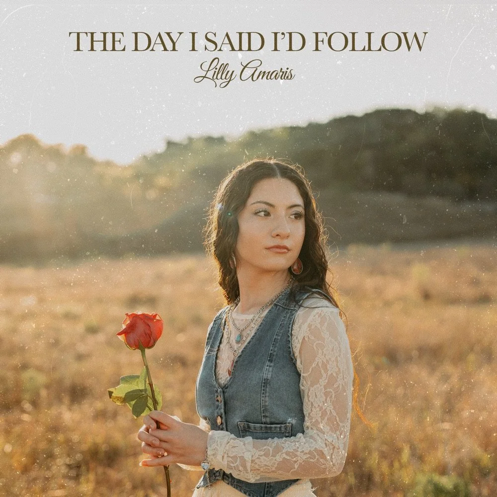 Lilly Amaris Finds Renewal and Conviction on New Single “The Day I Said I'd Follow”